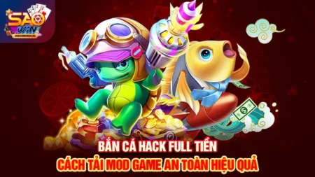 bắn cá hack full tiền