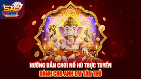 hướng dẫn chơi nổ hũ